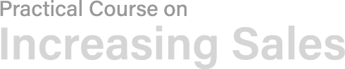 Practical Course on Increasing Sales
